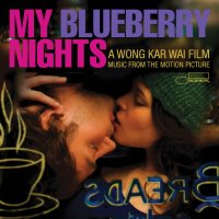 Обложка саундтрека к фильму "Мои черничные ночи" / My Blueberry Nights (2007)