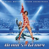 Обложка саундтрека к фильму "Лезвия славы: Звездуны на льду" / Blades of Glory (2007)