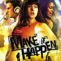Обложка саундтрека к фильму "Сделай шаг" / Make It Happen (2008)